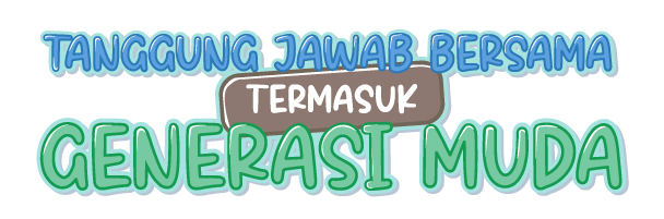 Tanggung Jawab Bersama Termasuk Generasi Muda