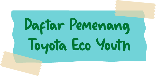 Daftar Pemenang Toyota Eco Project