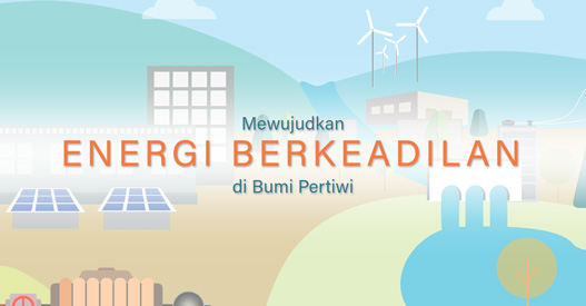 Mewujudkan Energi Berkeadilan Di Bumi Pertiwi | VIP Kompas.com